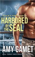 Harbored by the SEAL: (Hero Force)