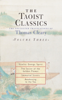 Taoist Classics, Volume Three: The Collected Translations of Thomas Cleary