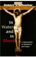 In Water and in Blood