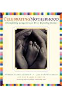 Celebrating Motherhood: A Comforting Companion for Every Mother-to-be(English)