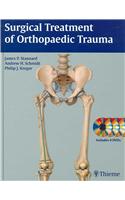 Surgical Treatment of Orthopaedic Trauma [With 4 DVDs]