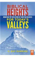 Biblical Heights for Today's Valleys