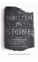 Written in Stone: A Journey Through the Stone Age and the Origins of Modern Language