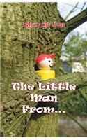 The Little Man From...