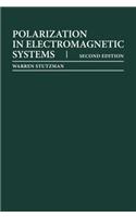 Polarization in Electromagnetic Systems, Second Edition