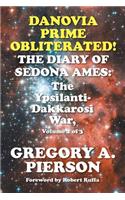 Danovia Prime Obliterated! The Diary of Sedona Ames