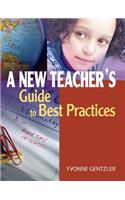 New Teacher's Guide to Best Practices