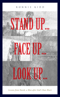 Stand Up...Face Up...Look Up...