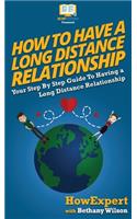How To Have a Long Distance Relationship