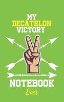 My Decathlon Victory Notebook Ever / With Victory logo Cover for Achieving Your Goals.: Lined Notebook / Journal Gift, 120 Pages, 6x9, Soft Cover, Matte Finish