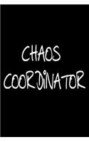 Chaos Coordinator: Daily Checklist Planner, 120 Pages,6 x 9 - A Fun, Easy Tool to Get Organized, to remind you that you deserve the best, so chase excellence!: For Goa