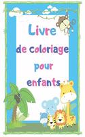 Livre de coloriage pour enfants: Livres éducatifs et faciles à colorier avec des animaux pour enfants