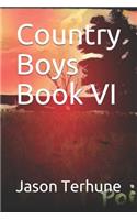 Country Boys Book VI