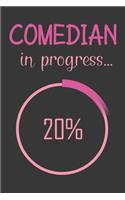 Comedian In Progress