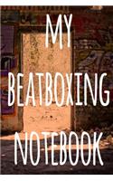 My Beatboxing Notebook