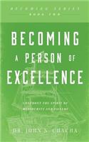 Becoming a Person of Excellence