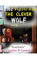 Piglets And The Clever Wolf