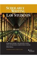 Scholarly Writing for Law Students