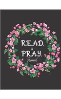R.E.A.D. and P.R.A.Y. Journal