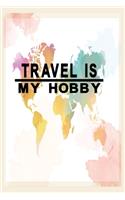 Notizbuch Travel is my hobby