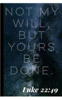 Not My Will But Yours Be Done