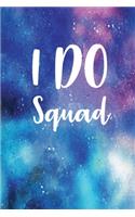 I Do Squad