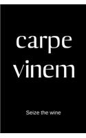 carpe vinum - Seize the wine: College Rule Lined Latin Phrase Journal, Notebook, Diary for Writing