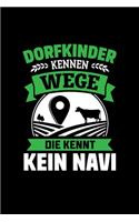 Dorfkinder Kennen Wege Die Kennt Kein Navi