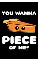 You Wanna Piece Of Me?