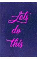 Lets do this