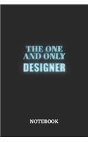 The One And Only Designer Notebook: 6x9 inches - 110 dotgrid pages - Greatest Passionate working Job Journal - Gift, Present Idea