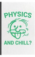 Physics and Chill