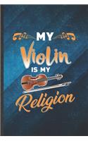 My Violin Is My Religion