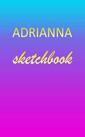 Adrianna: Sketchbook - Blank Imaginative Sketch Book Paper - Pink Blue Gold Custom Letter A Personalized Cover - Teach & Practice Drawing for Experienced & As