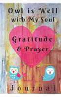 Owl is Well with My Soul Gratitude & Prayer Journal