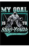 My Goal Is To Deny Yours