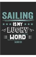 Sailing Is My Lucky Word Calender 2020