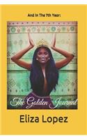 And in the 7th Year: : The Golden Journal