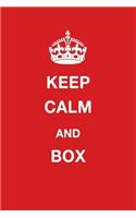 Keep Calm and Box: Blank Ruled Lined Composition Notebook