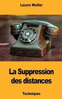 La Suppression des distances