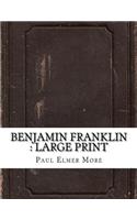 Benjamin Franklin: large print