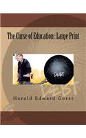 The Curse of Education