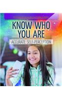 Know Who You Are: Accurate Self-Perception
