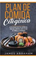 Plan de Comida Cetogenica (Libro En Espanol/Japanese Ketogenic Recipes-Spanish)