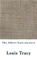 The Albert Gate Mystery