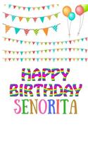 Happy Birthday Senorita