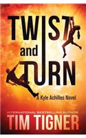 Twist and Turn