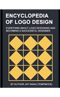 Encyclopedia of LOGO Design: Learn How to Become Successful LOGO Designer