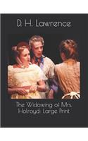 The Widowing of Mrs. Holroyd: Large Print