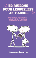 50 Raisons pour lesquelles je t'aime